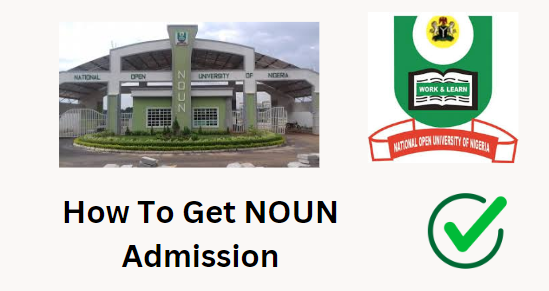 How To Get NOUN Admission