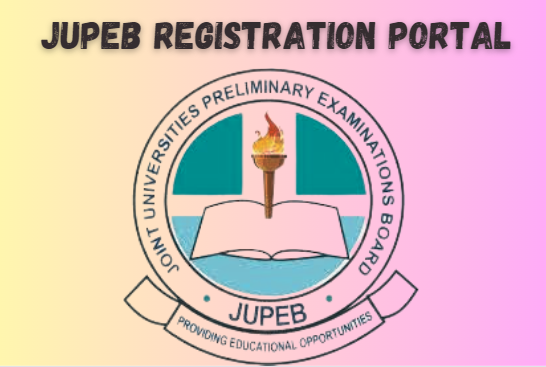 JUPEB Registration Portal is Open for 2024/2025 – (How to Apply)