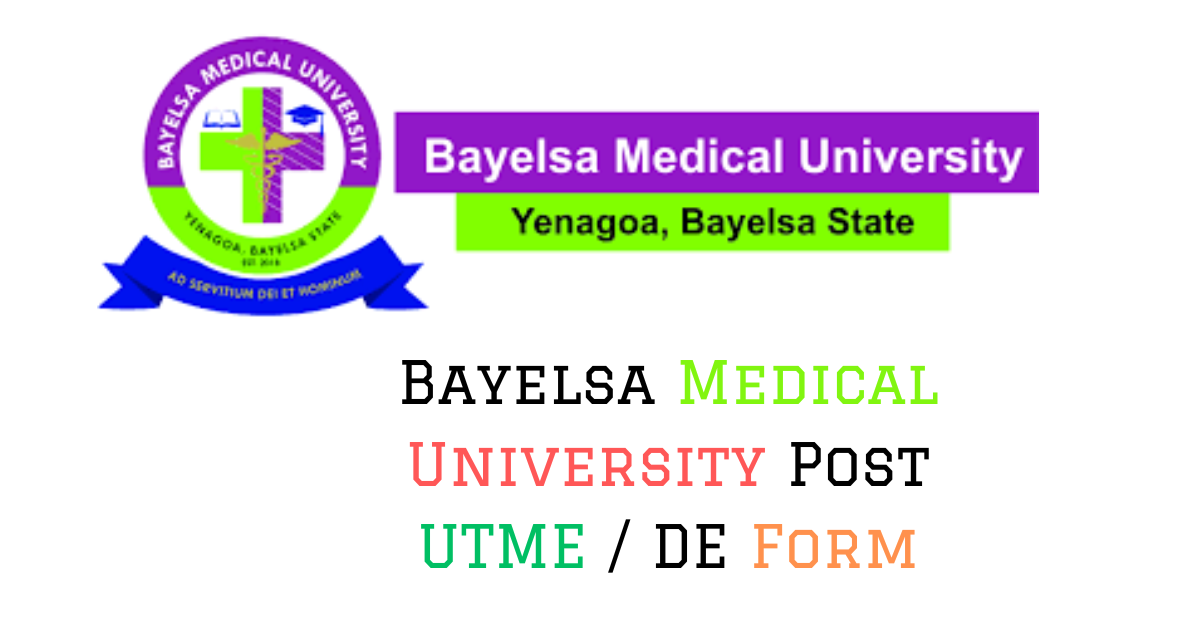 Bayelsa Medical University Post UTME Admission Requirements for the 2024–2025 Session