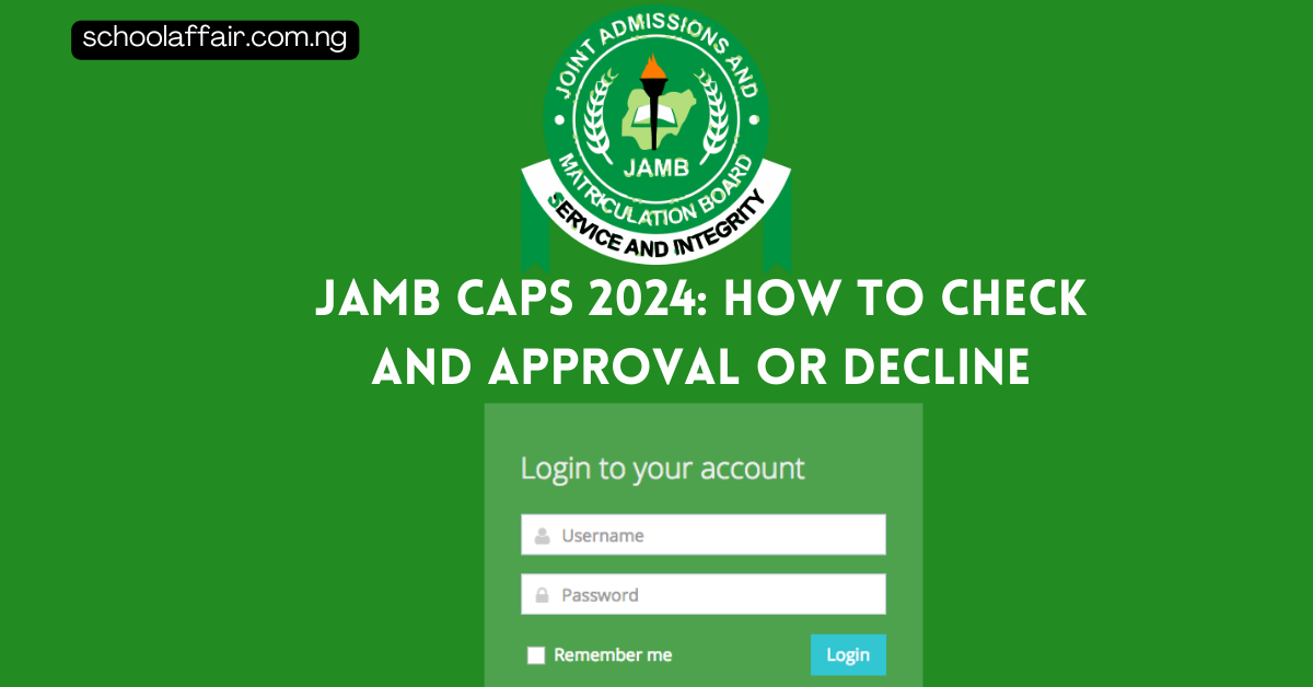 JAMB CAPS 2024: How to Check and Approval Or Decline Nigeria Universities Admission