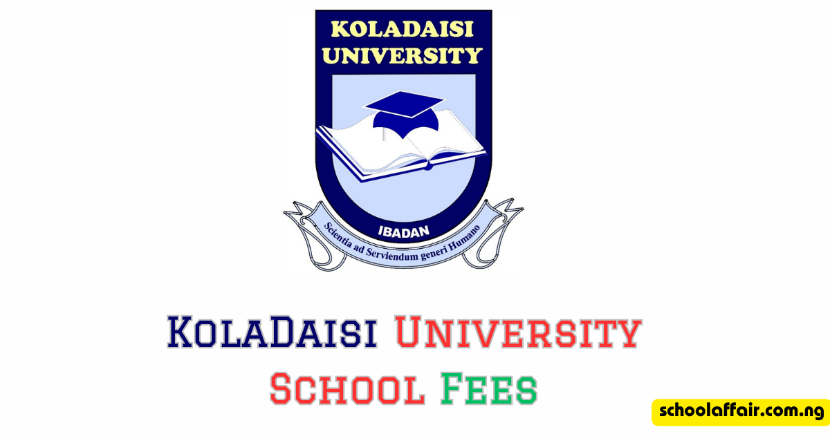 KolaDaisi University School Fees