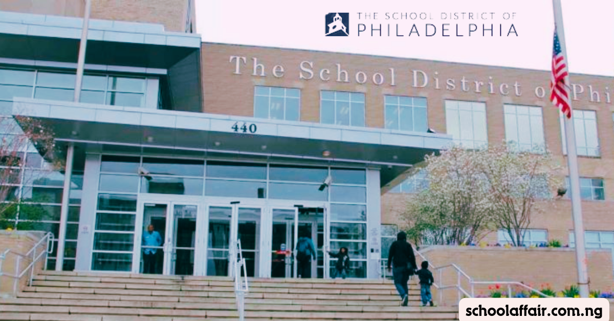 The School District of Philadelphia: What You Need to Know