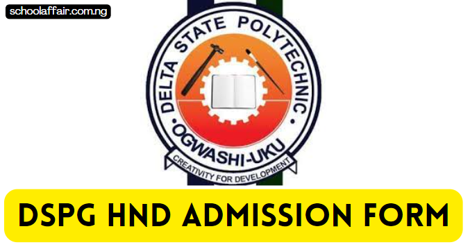 DSPG HND Admission Form For 2024 – 2025 Is Out  : Your Complete Guide”
