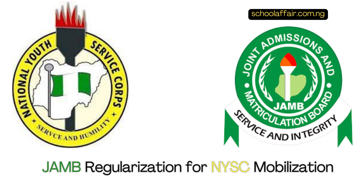 Complete 2024-2025 Guide to JAMB Regularization for NYSC Mobilization