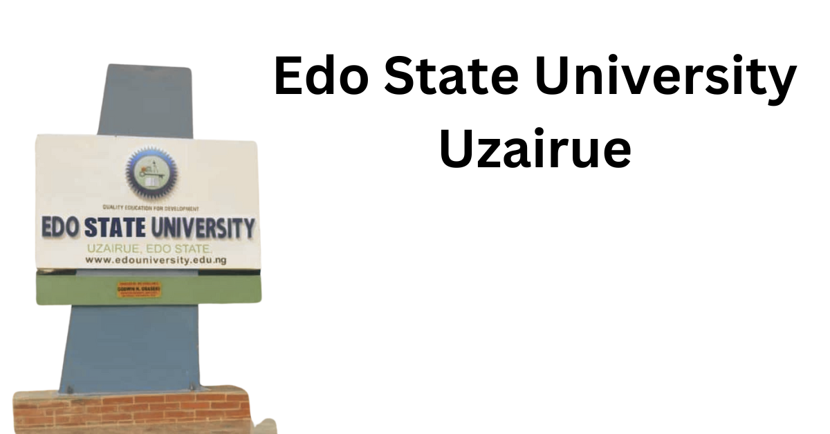 Edo State University Uzairue: Supplementary Post-UTME Screening for 2024/2025 Academic Session
