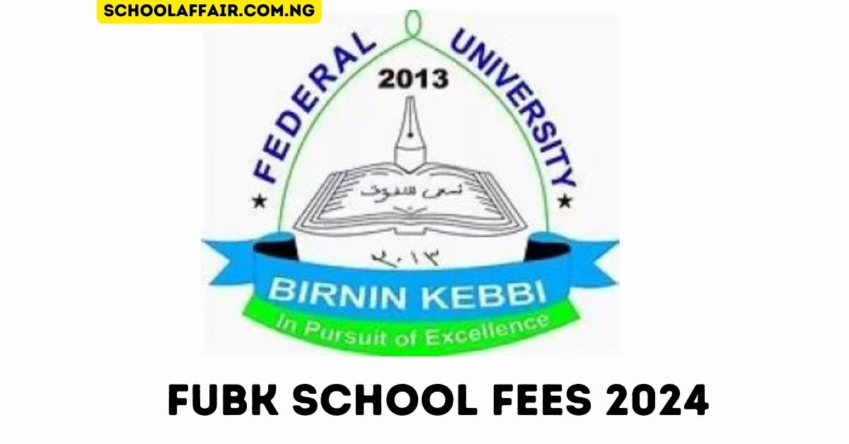 FUBK School Fees for 2024-2025 Academic Session: All You Need to Know