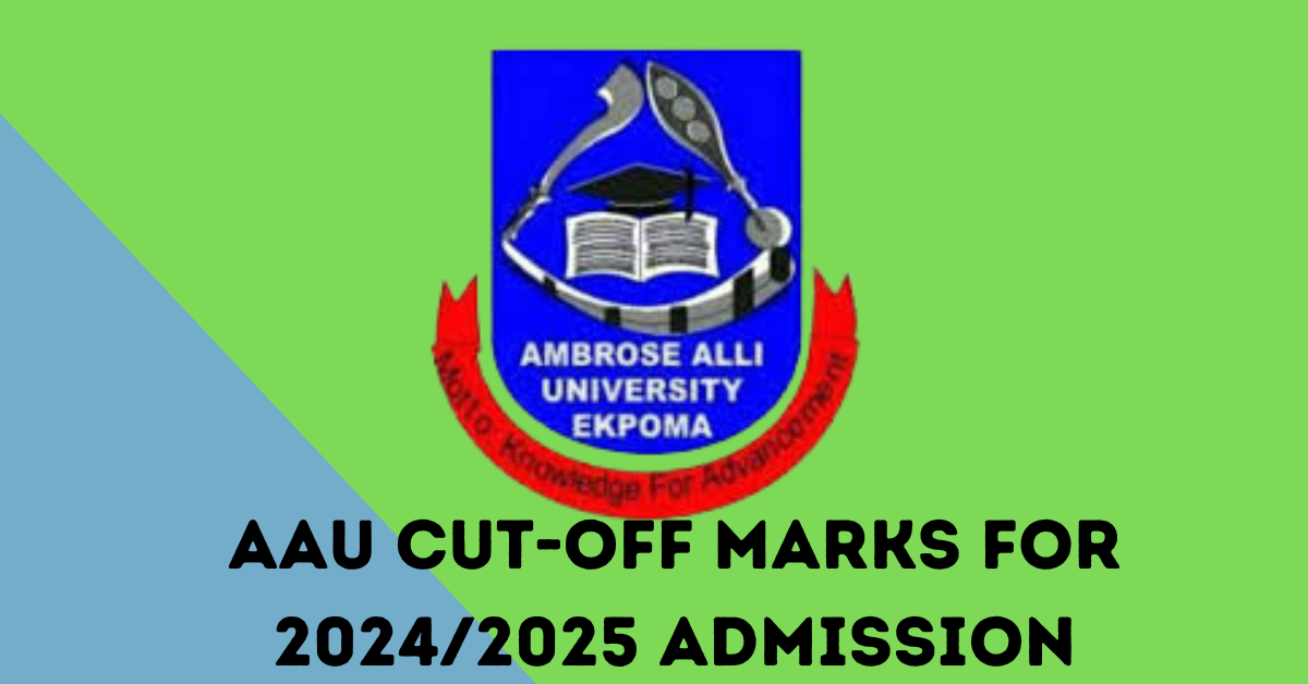 Ambrose Alli University’s Cut-Off Marks for 2024/2025 Session (All Courses)