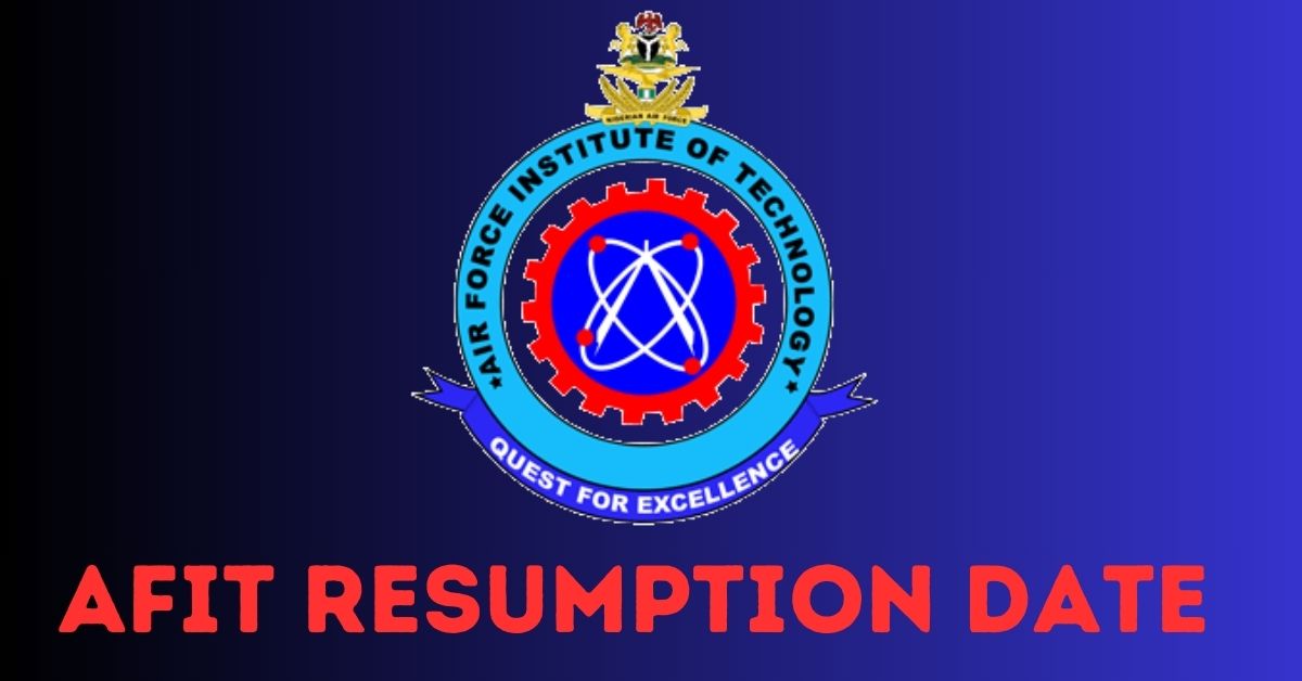 AFIT’s Resumption Date for Fresh and Returning 2024 Academic Session