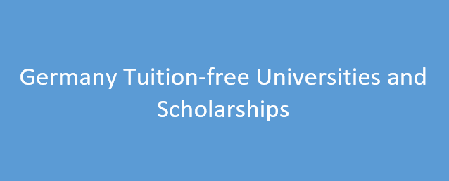 Germany Tuition-free Universities and Scholarships