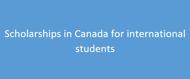 Scholarships in Canada for international students