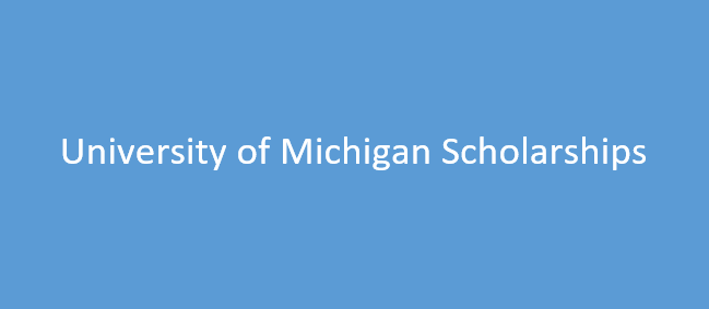 $30,000 University of Michigan Scholarships 2024/2025: Apply Now