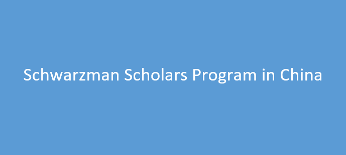 Schwarzman Scholars Program 2025 (Fully Funded to China) | Application Process