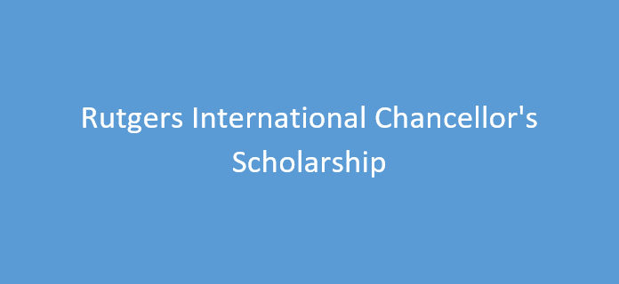 Rutgers International Chancellor's Scholarship