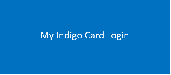 My Indigo Card Login | My Indigo Credit Card Login