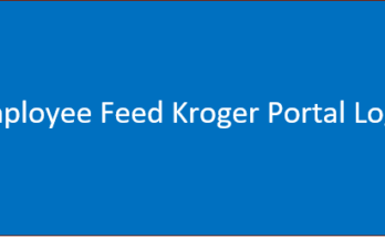 Employee Feed Kroger Portal Login – Access the Portal Login