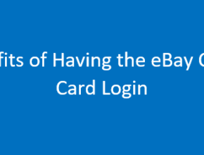 Benefits of Having the eBay Credit Card Login| eBay Credit Card